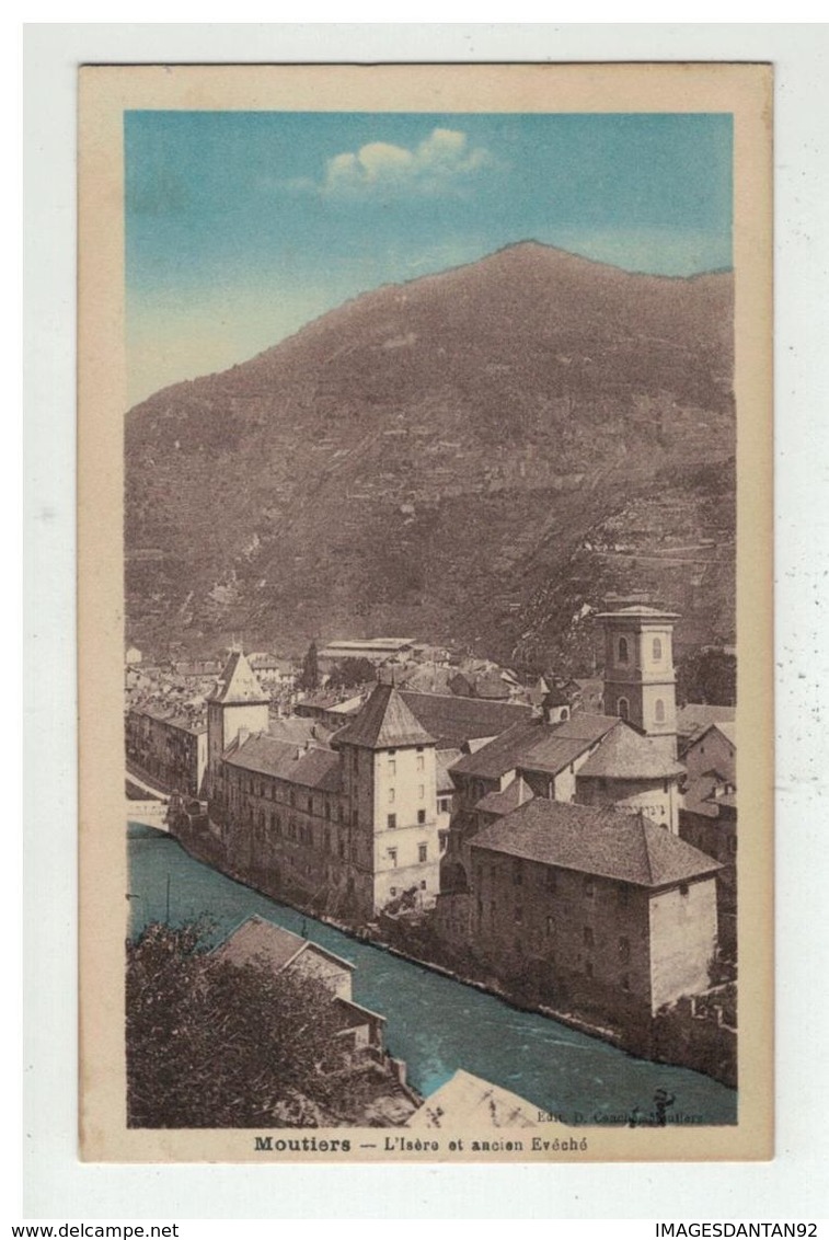 73 MOUTIERS #12893 L ISERE ET ANCIEN EVECHE - Moutiers