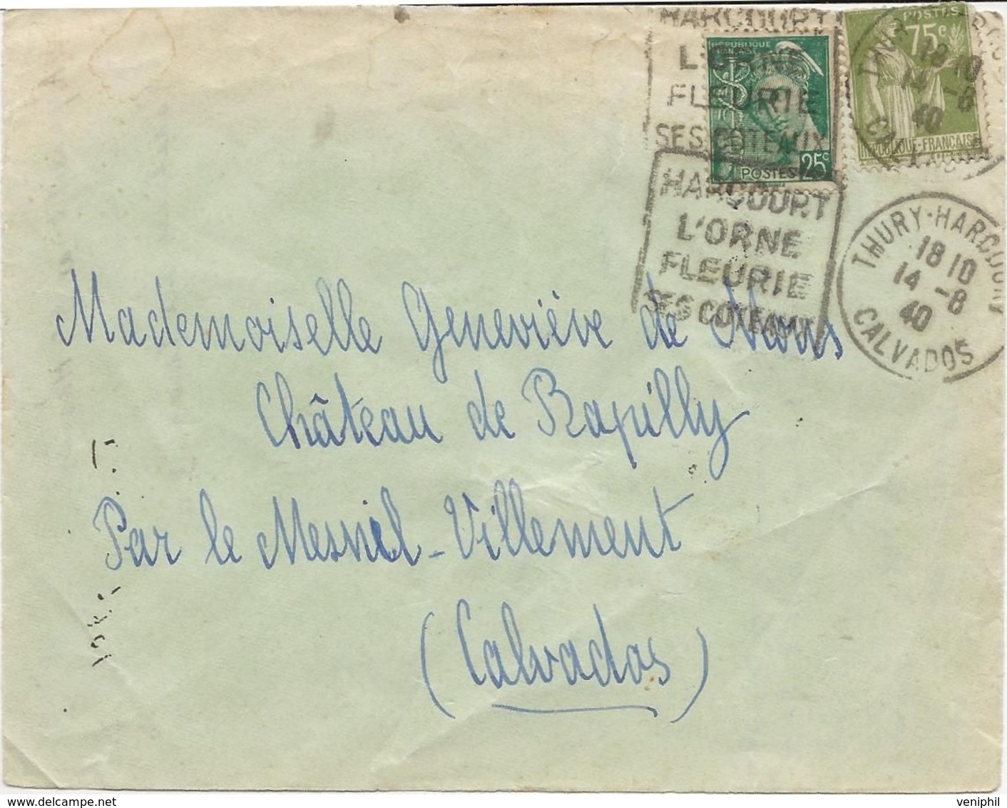 DEVANT DE LETTRE OBLITERATION DAGUIN -THURY-HARCOURT -CALVADOS "HARCOURT L'ORNE FLEURIE SES COTEAUX -1940 - Mechanical Postmarks (Other)