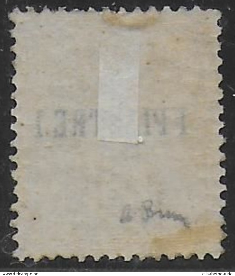 LEVANT - RARE YVERT N° 1 * MH SIGNE BRUN - LEGER DEFAUT BORDURE - COTE = 650 EUR ! - SAGE - Nuovi