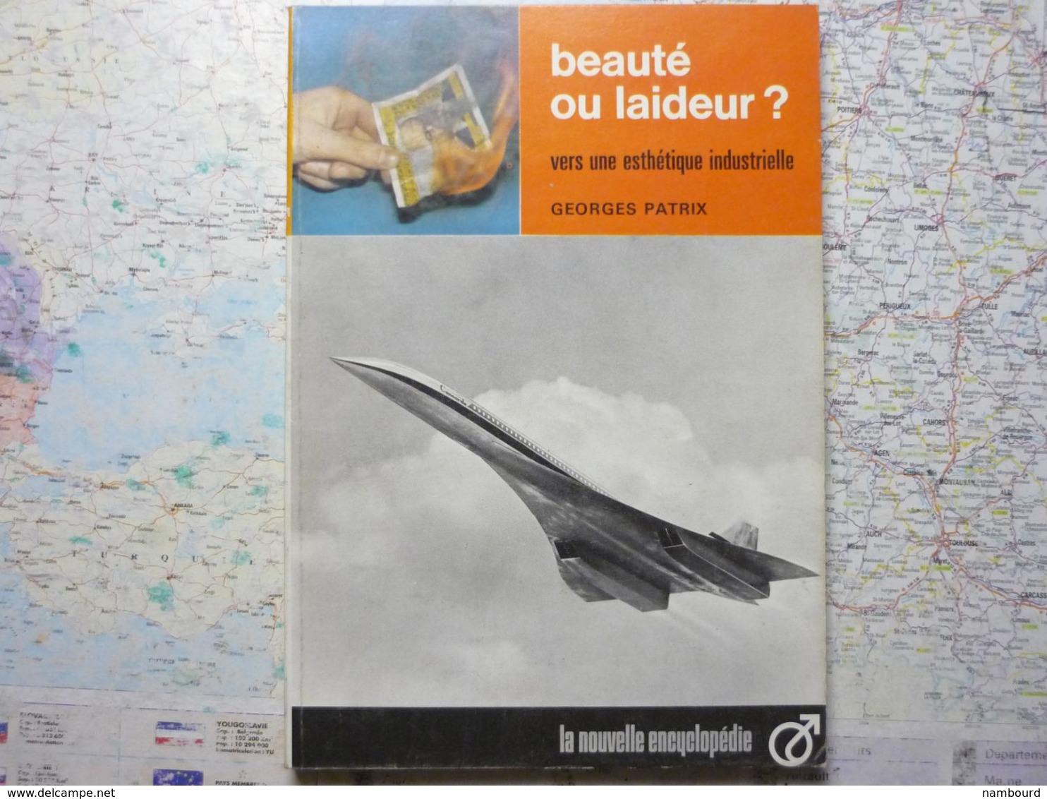 La Nouvelle Encyclopédie Beauté Ou Laideur ? Vers Une Esthétique Industrielle Georges Patrix  Hachette 1967 - Encyclopaedia