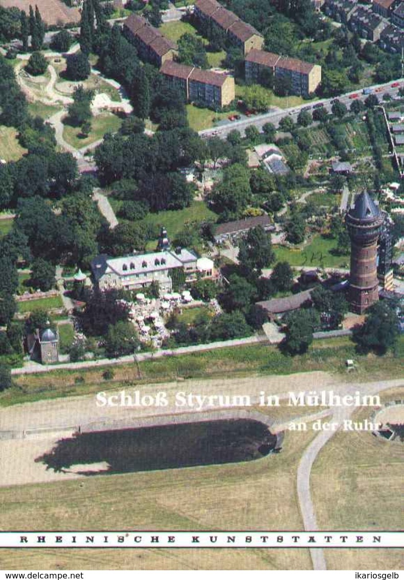 Mülheim Ruhr Schloß Styrum 1992 Heimatbuch Rheinische Kunststätten - Verein Für Denkmalpflege - Architecture