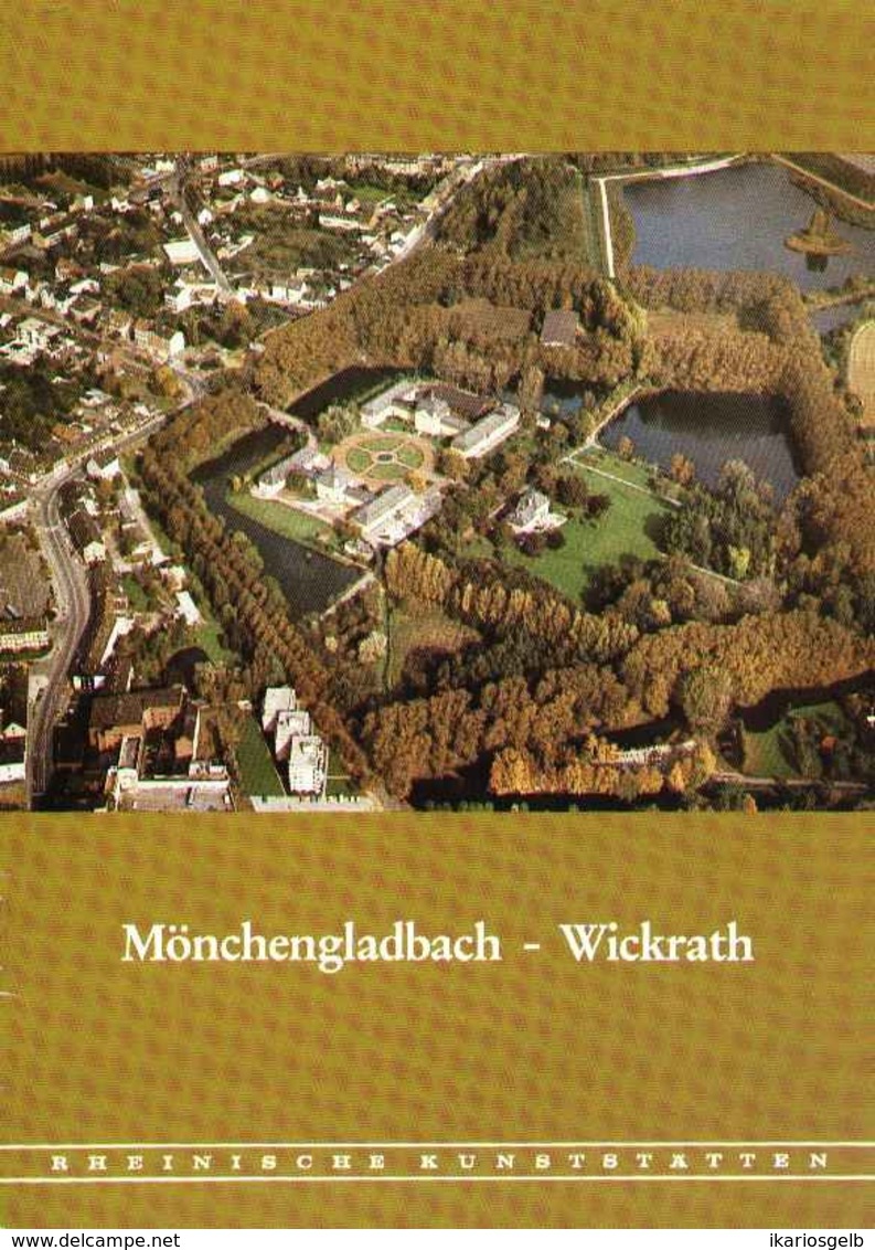 Wickrath Mönchebgladbach 1981 Heimatbuch Rheinische Kunststätten - Verein Für Denkmalpflege - Arquitectura