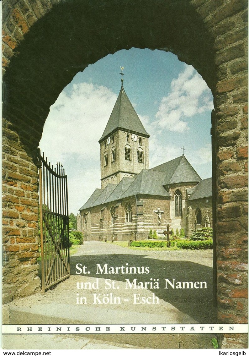 Köln Esch Kirchen St.Martinus + St.Mariae Namen 1981 Heimatbuch Rheinische Kunststätten - Verein Für Denkmalpflege - Architecture