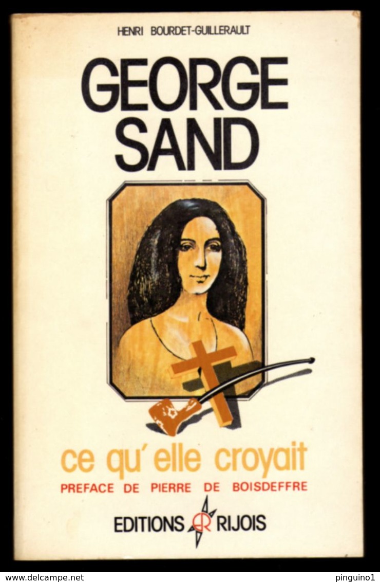 Georges Sand Ce Qu'elle Croyait Rijois - Abenteuer