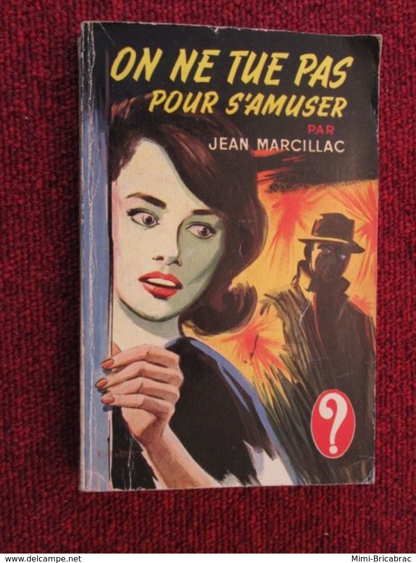 POL2013/1 : ROMAN POLICIER / HACHETTE POINT D'INTERROGATION / ON NE TUE PAS POUR S'AMUSER 1959 J MARCILLAC - Hachette - Point D'Interrogation