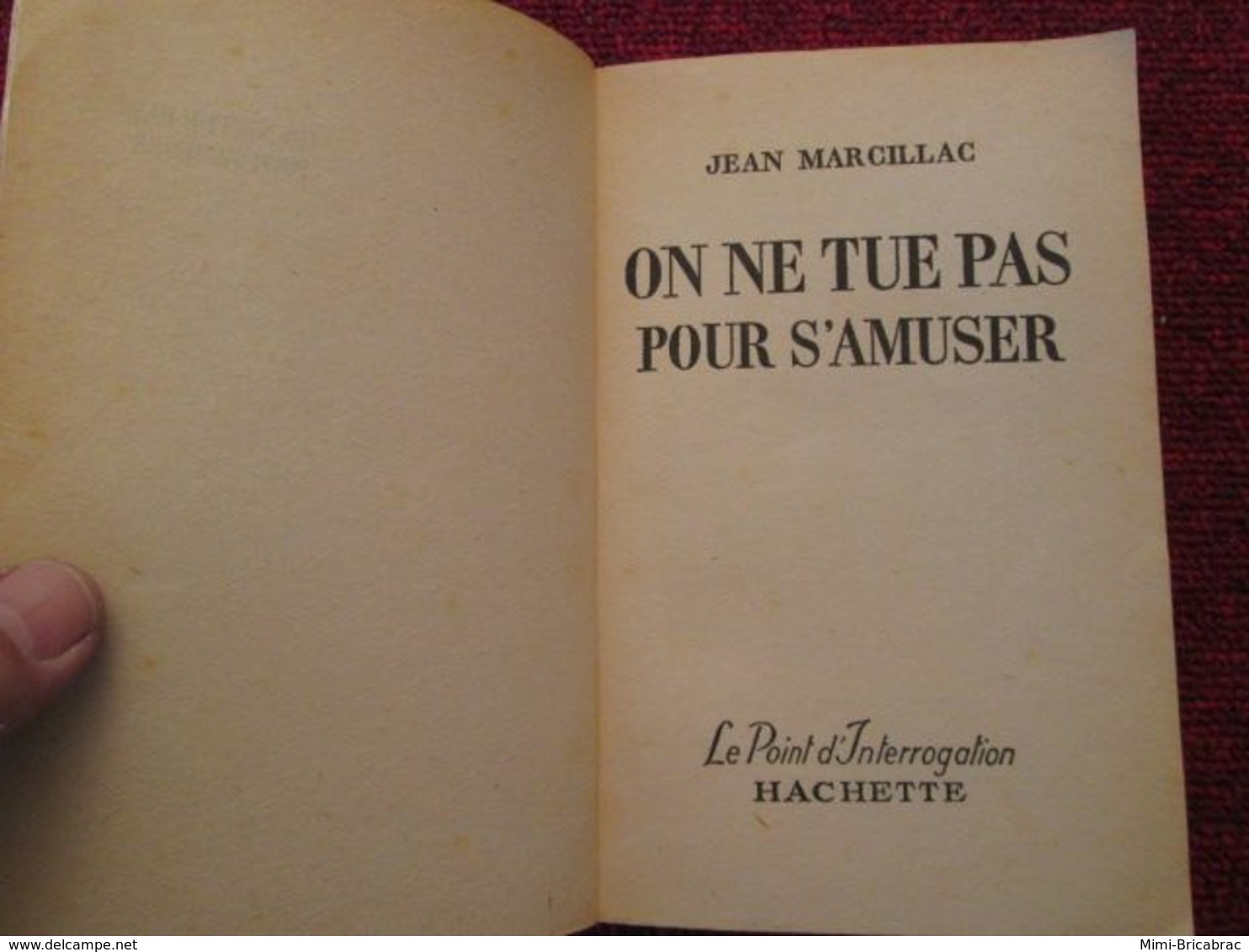 POL2013/1 : ROMAN POLICIER / HACHETTE POINT D'INTERROGATION / ON NE TUE PAS POUR S'AMUSER 1959 J MARCILLAC - Hachette - Point D'Interrogation