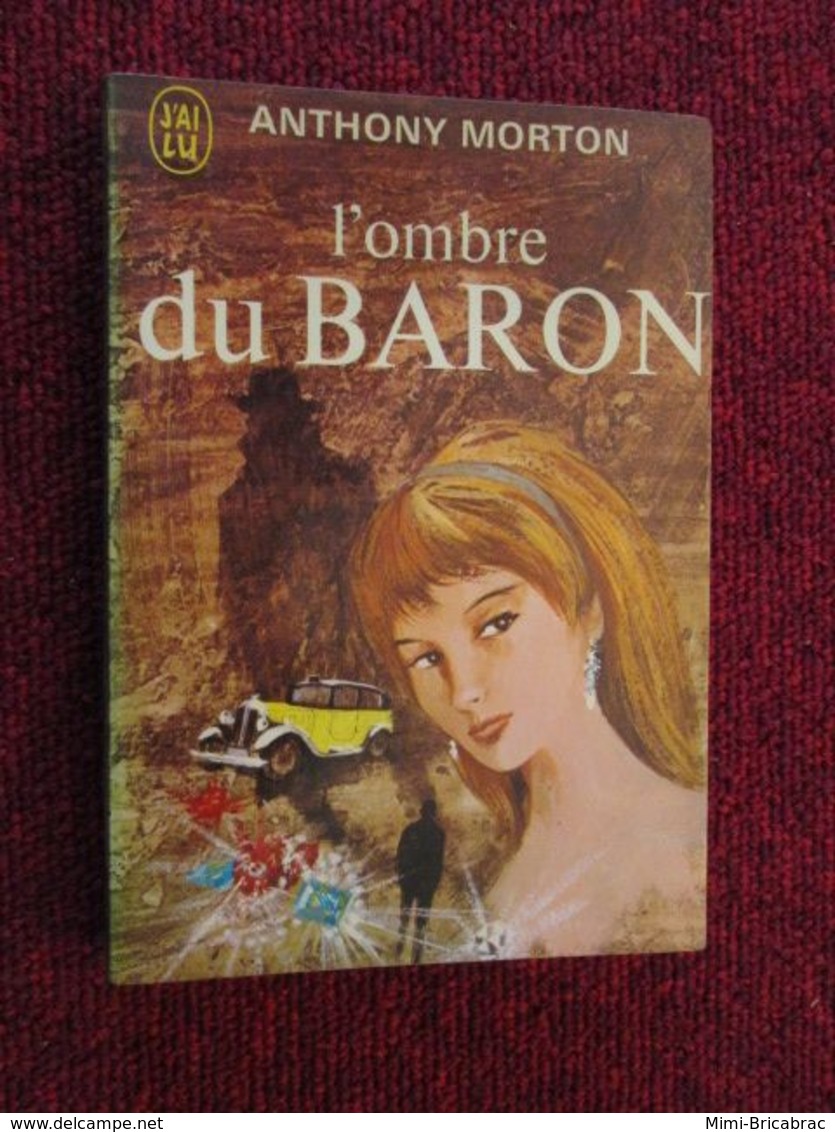 POL2013/1 : ANTHONY MORTON / J'AI LU N°360  / L'OMBRE DU BARON Rouge , Noir ?  édition De 1970 - J'ai Lu