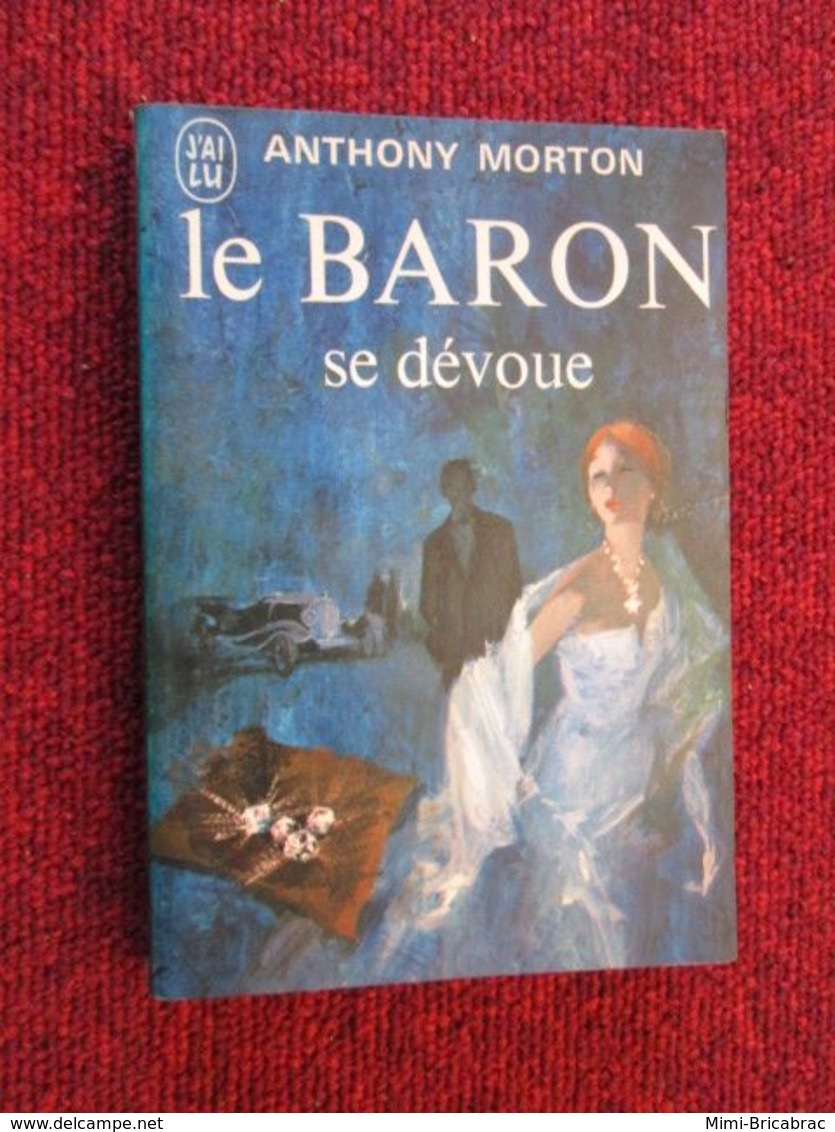 POL2013/1 : ANTHONY MORTON / J'AI LU N°401  / LE BARON SE DEVOUE édition De 1971 - J'ai Lu