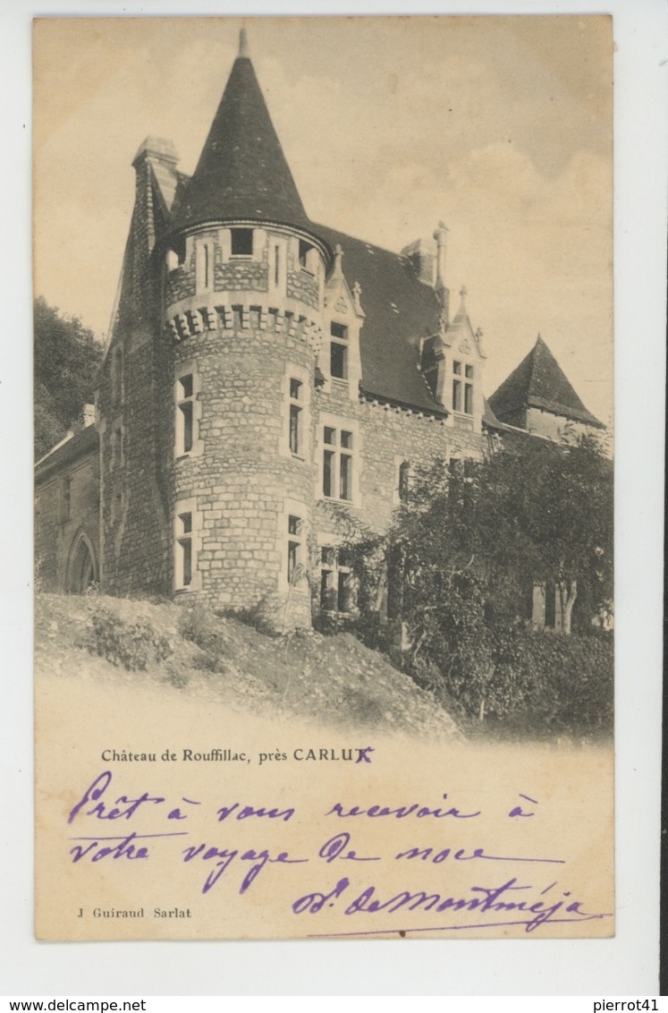 Château De ROUFFILLAC , Près CARLUX - Andere & Zonder Classificatie