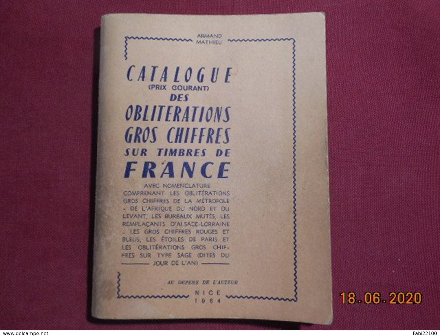 Les Oblitérations Gros Chiffres - Edition 1964 - Philatélie Et Histoire Postale