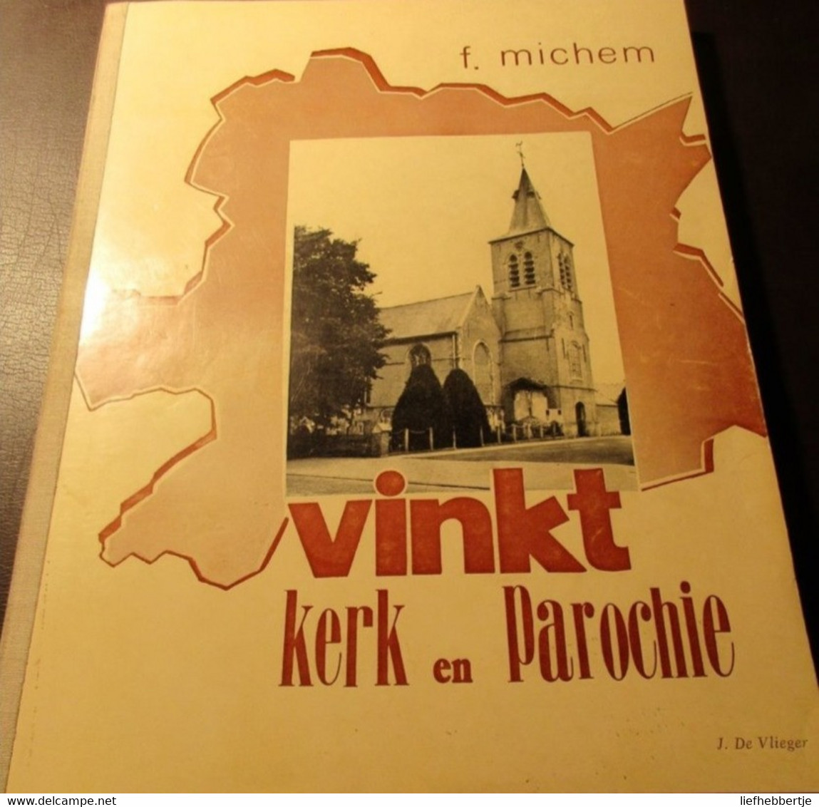 Vinkt  -  Kerk En Parochie - Door F. Michem - Geschichte