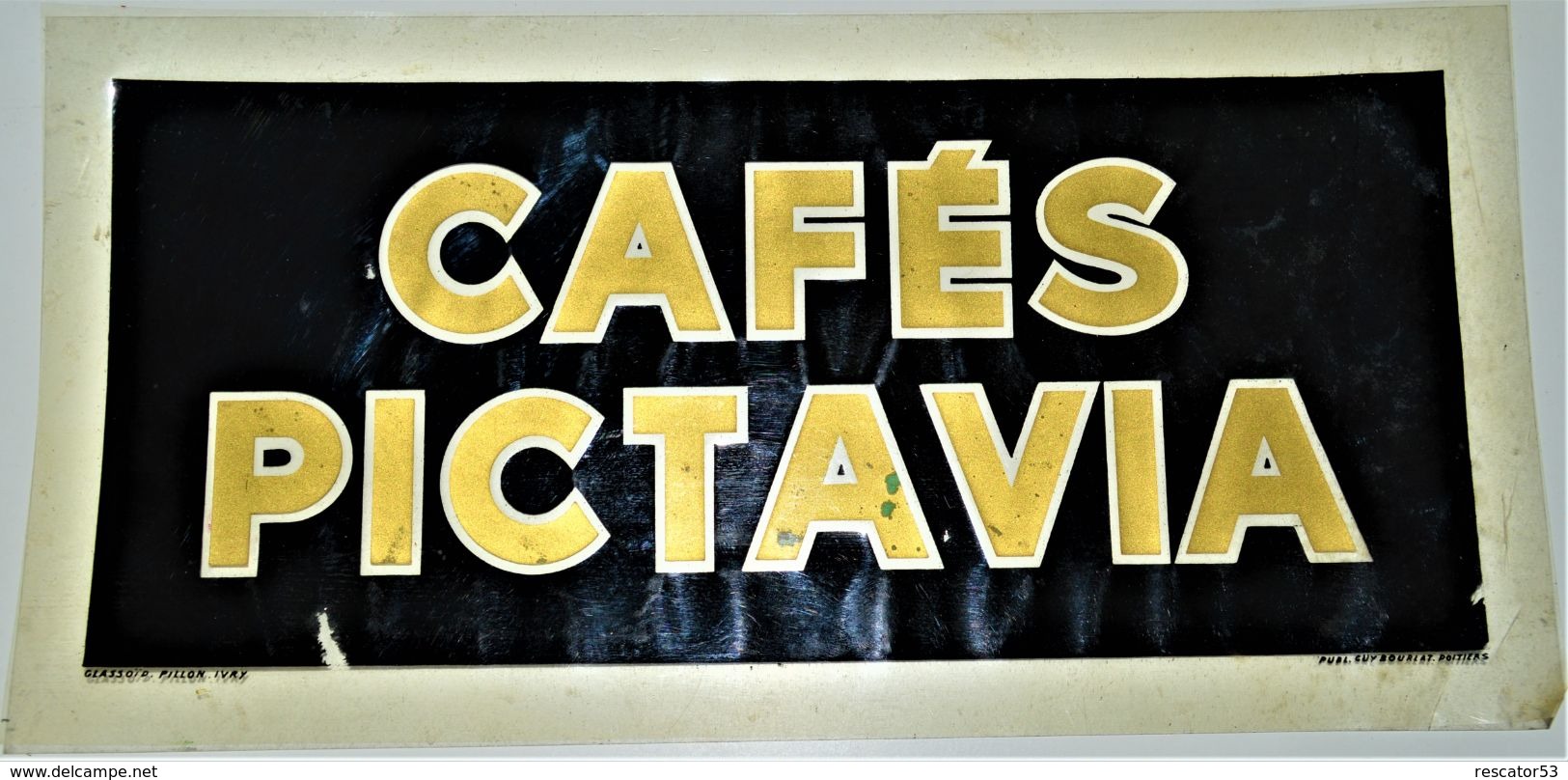 Rare Glassoïd Pillon à Ivry Cafés Pictavia Années 20-30 Format 15 X 30 Cm  Publicitaire Guy Bourlat à Poitiers - Other & Unclassified