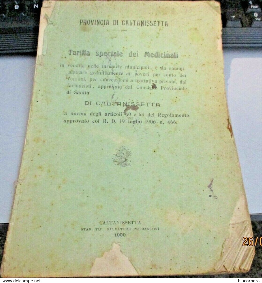 CALTANISSETTA 1909: TARIFFA SPECIALE DEI MEDICINALI In 8^ Bross. Edit. Pag. 32 Stab. Tip. PETRANTONI S. - Libri Antichi