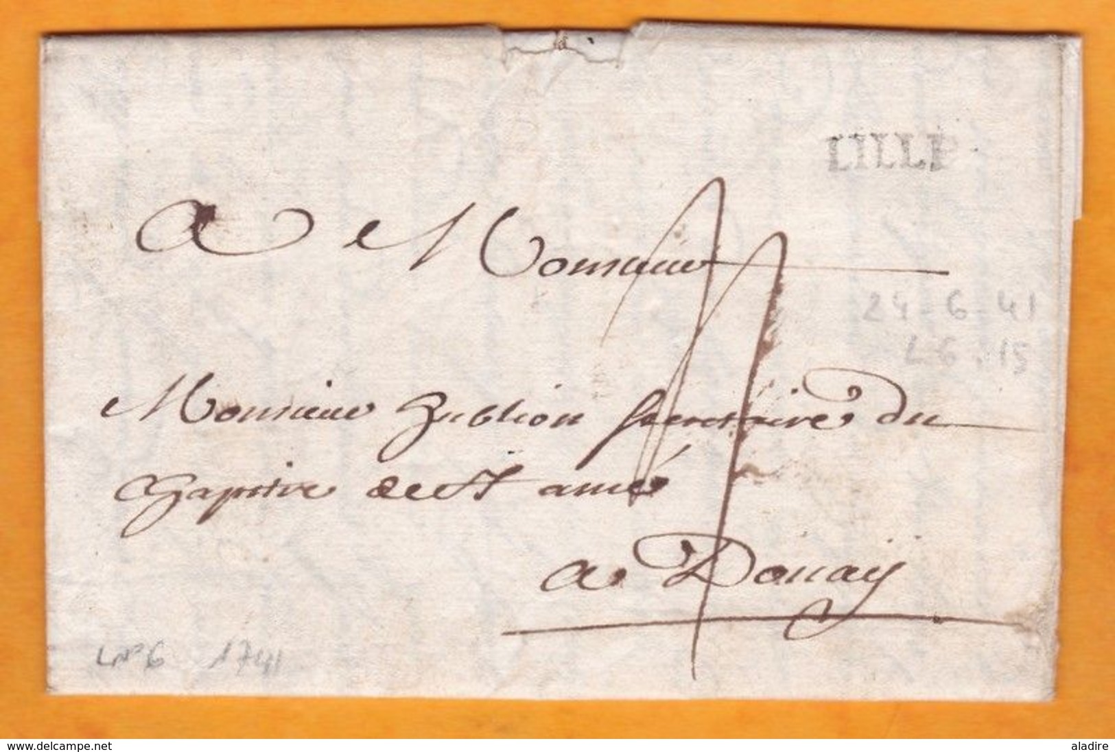 1741 - Marque Postale De LILLE, Nord (4 X 13 Mm) Sur LAC Pliée De 2 Pages Vers Douay, Douai - 1701-1800: Vorläufer XVIII