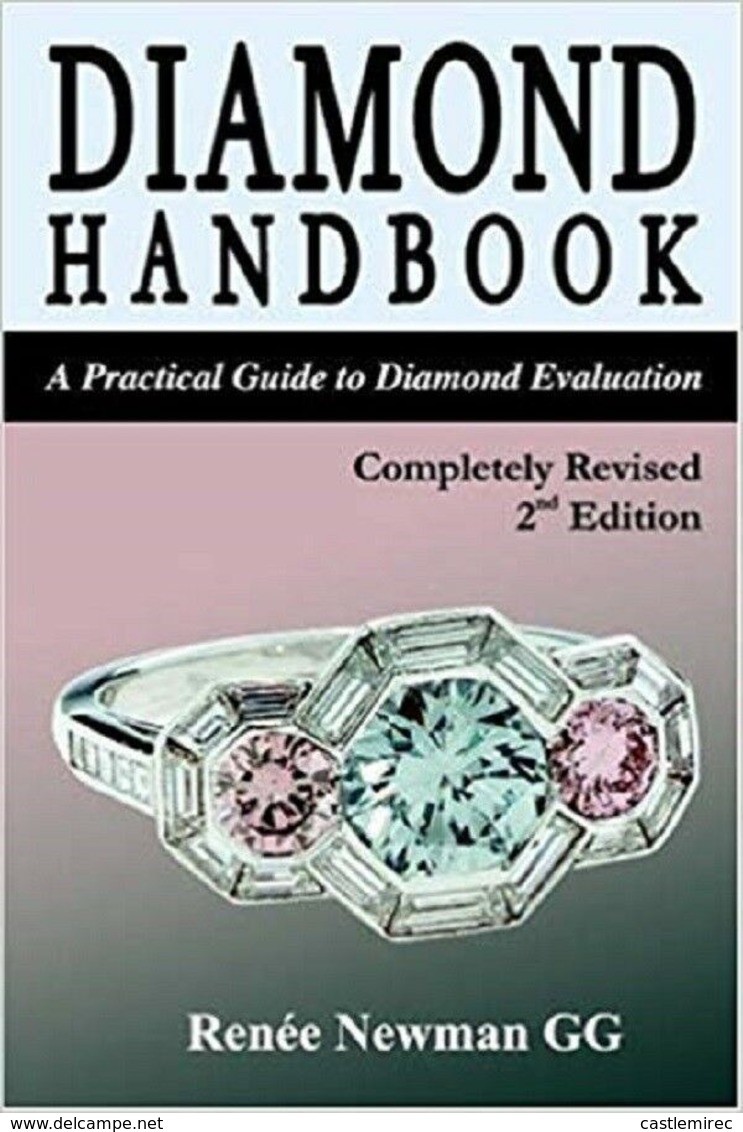 Newman Gem And Jewelry Ser.: Diamond Handbook : A Practical Guide To Diamond 2nd Edition, Perfect Q - Other & Unclassified