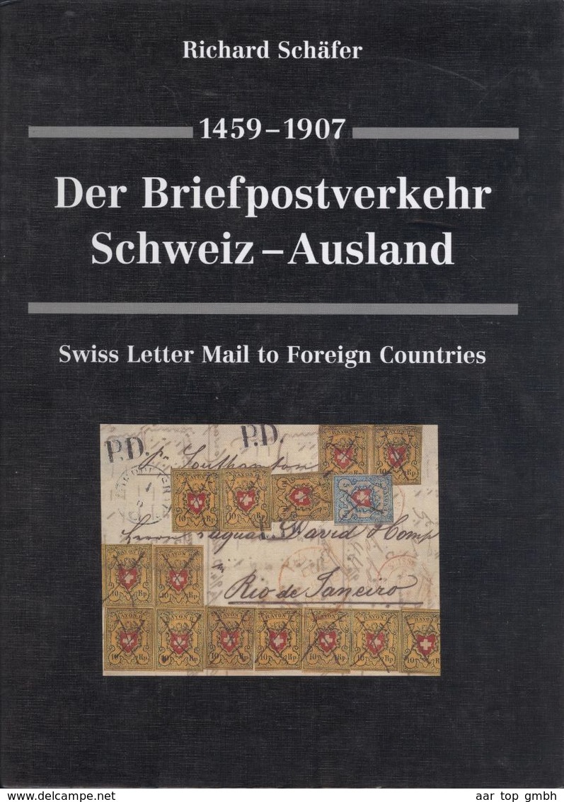 Schweiz, Handbuch Der Postverkehr Schweiz-Ausland 1459-1907 Richard Schäfer 1995 ISBN-3-9520937-1-2 440steiten ~2.3kg - Manuali