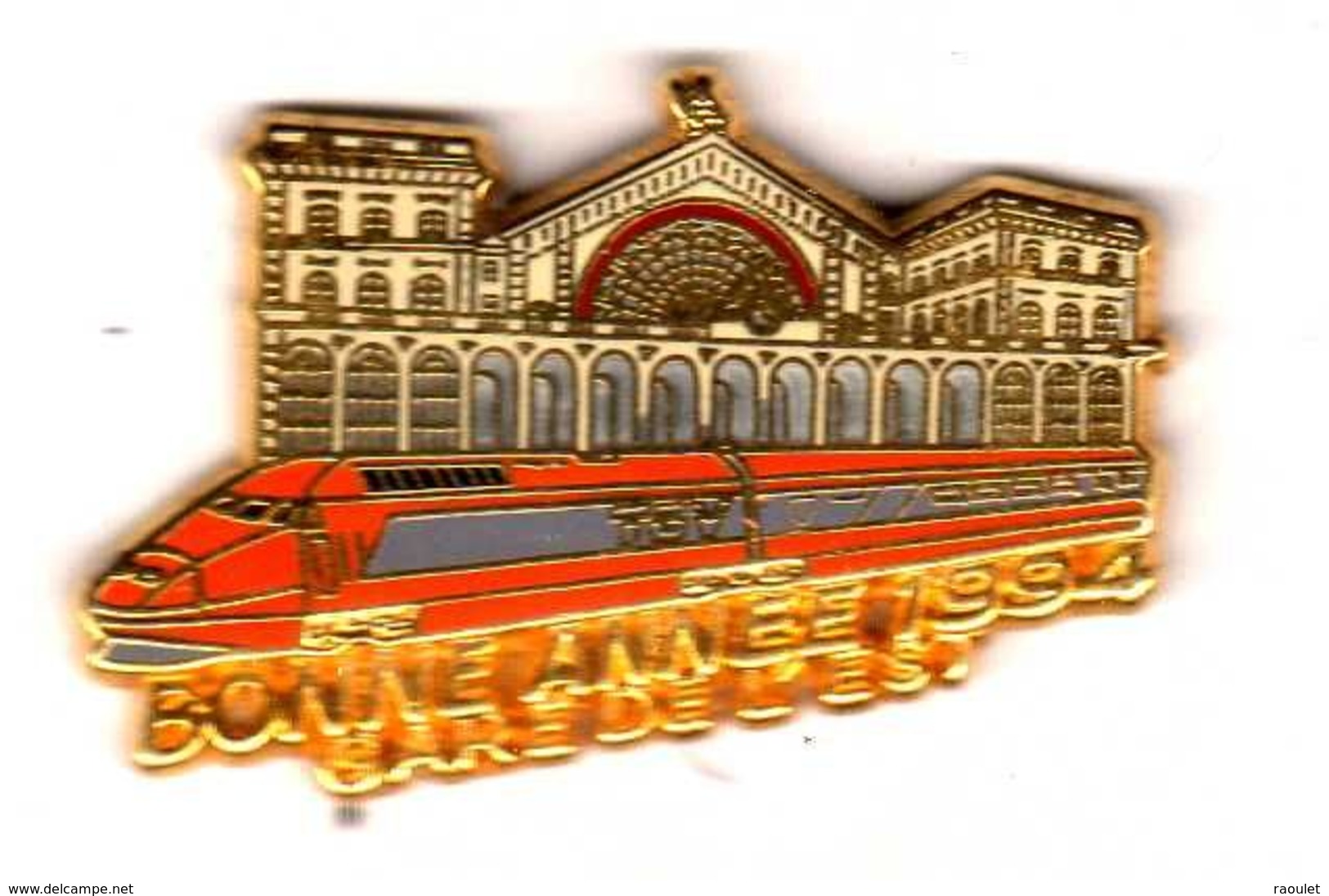 Pin's TGV Meditérranée Gare De L'est Bonne Année 1994 Zamac Ballard - TGV