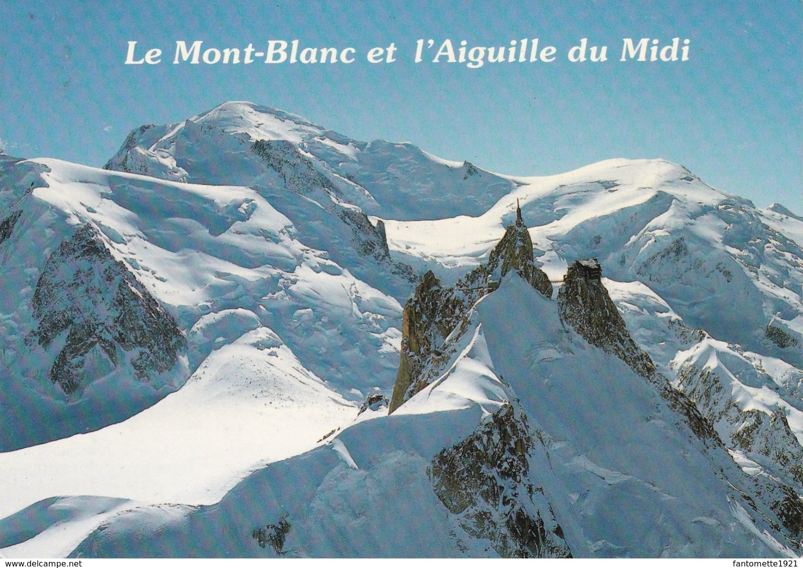 LE MONT BLANC E L'AIGUILLE DU MIDI (dil455) - Chamonix-Mont-Blanc