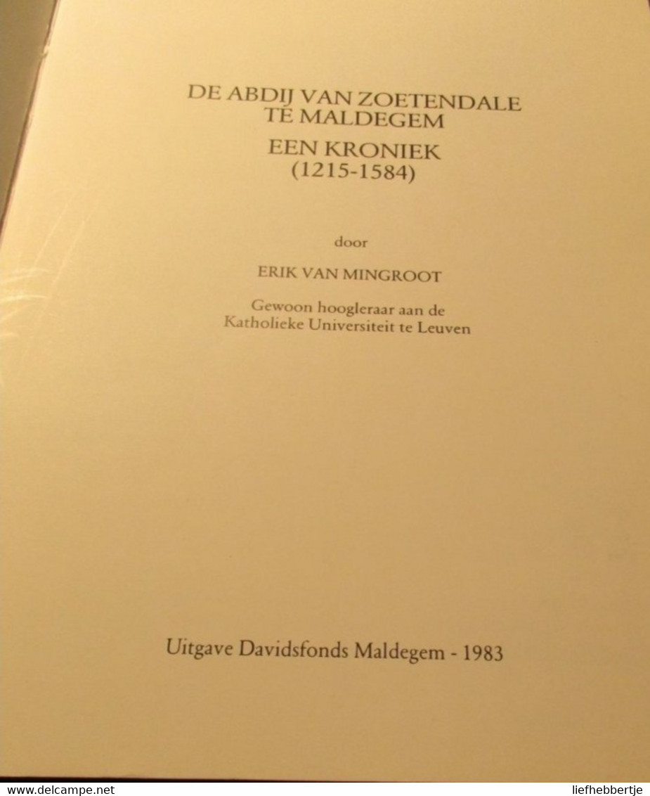 De Abdij Van Zoetendale Te Maldegem (1215-1585) - Histoire