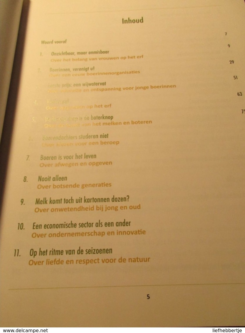 Het Erf Van Mijn Moeder - 4 Generaties Vrouwen In Landbouw En Tuinbouw - Door K. Verstraete - Storia