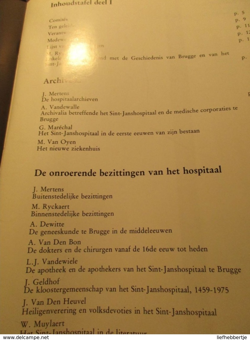 Sint-Janshospitaal Te Brugge 1188-1976  -   Ziekenzorg Ziekenhuis  -in Twee Delen - Historia