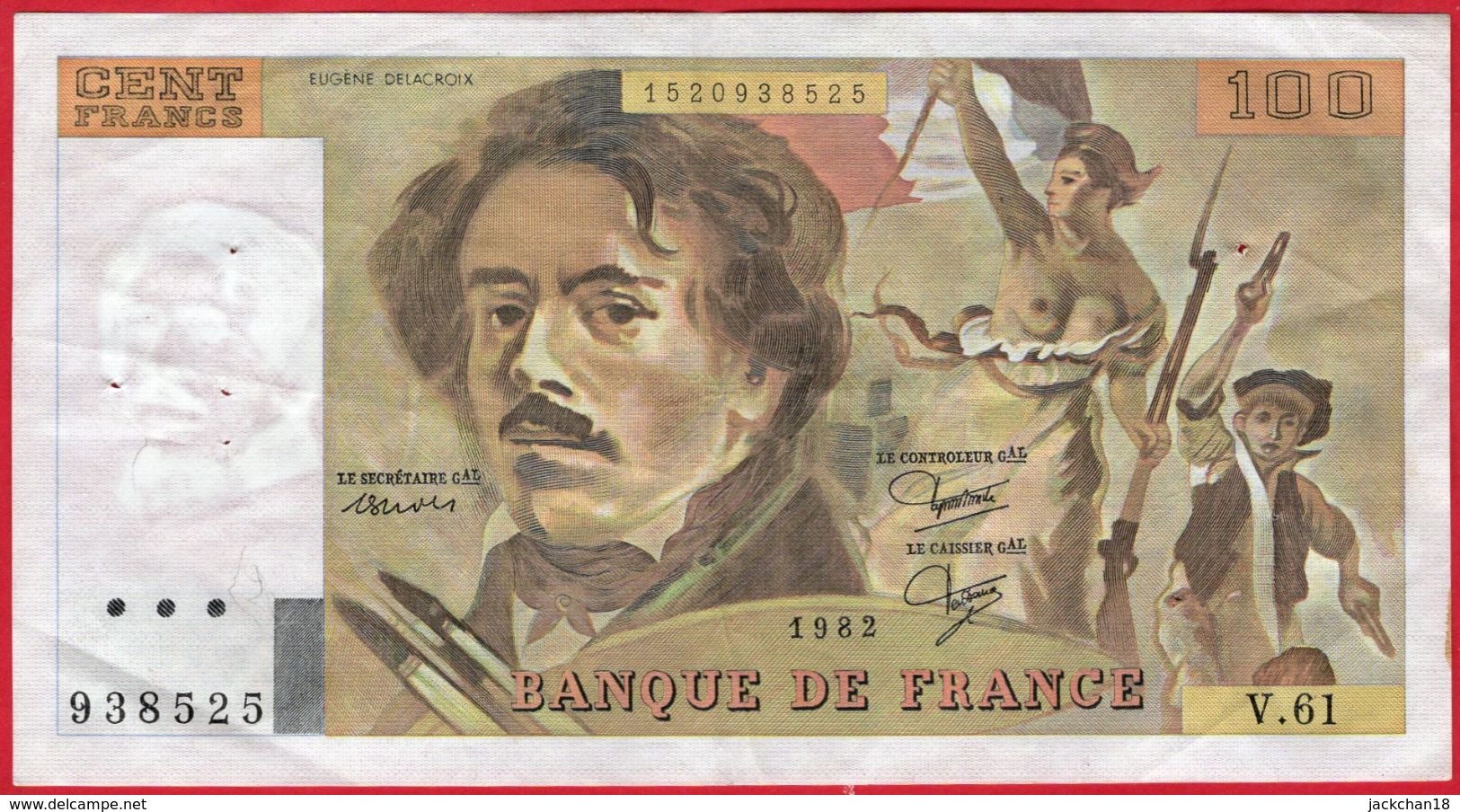 -- BILLET 100 F "EUGENE DELACROIX" Année 1982 / V.61 / N° 938525 -- - 100 F 1978-1995 ''Delacroix''