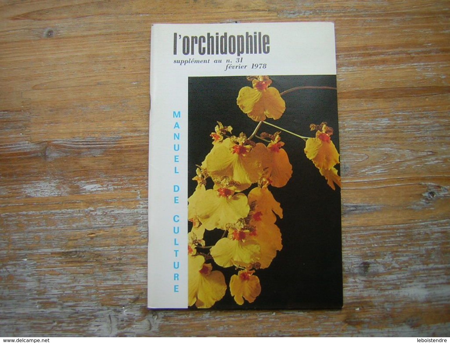 L'ORCHIDOPHILE SUPPLEMENT AU N° 31 FEVRIER 1978  MANUEL DE CULTURE - Jardinería