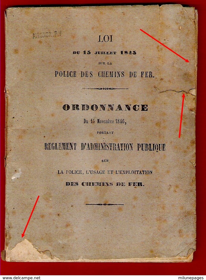 Loi 15 Juillet 1845 Et Ordonnance 15 Novembre 1846 Sur La Police Des Chemins De Fer Rare Document époque Louis-Philippe - Spoorweg