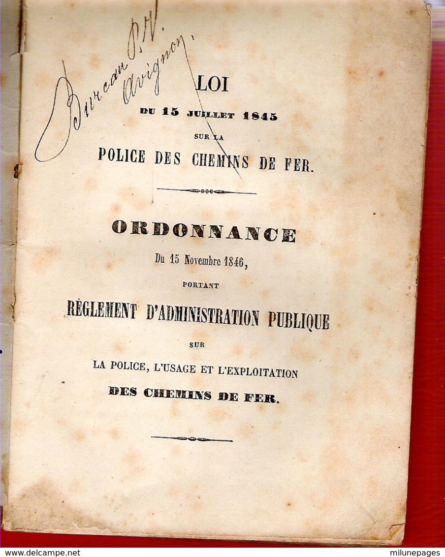 Loi 15 Juillet 1845 Et Ordonnance 15 Novembre 1846 Sur La Police Des Chemins De Fer Rare Document époque Louis-Philippe - Spoorweg