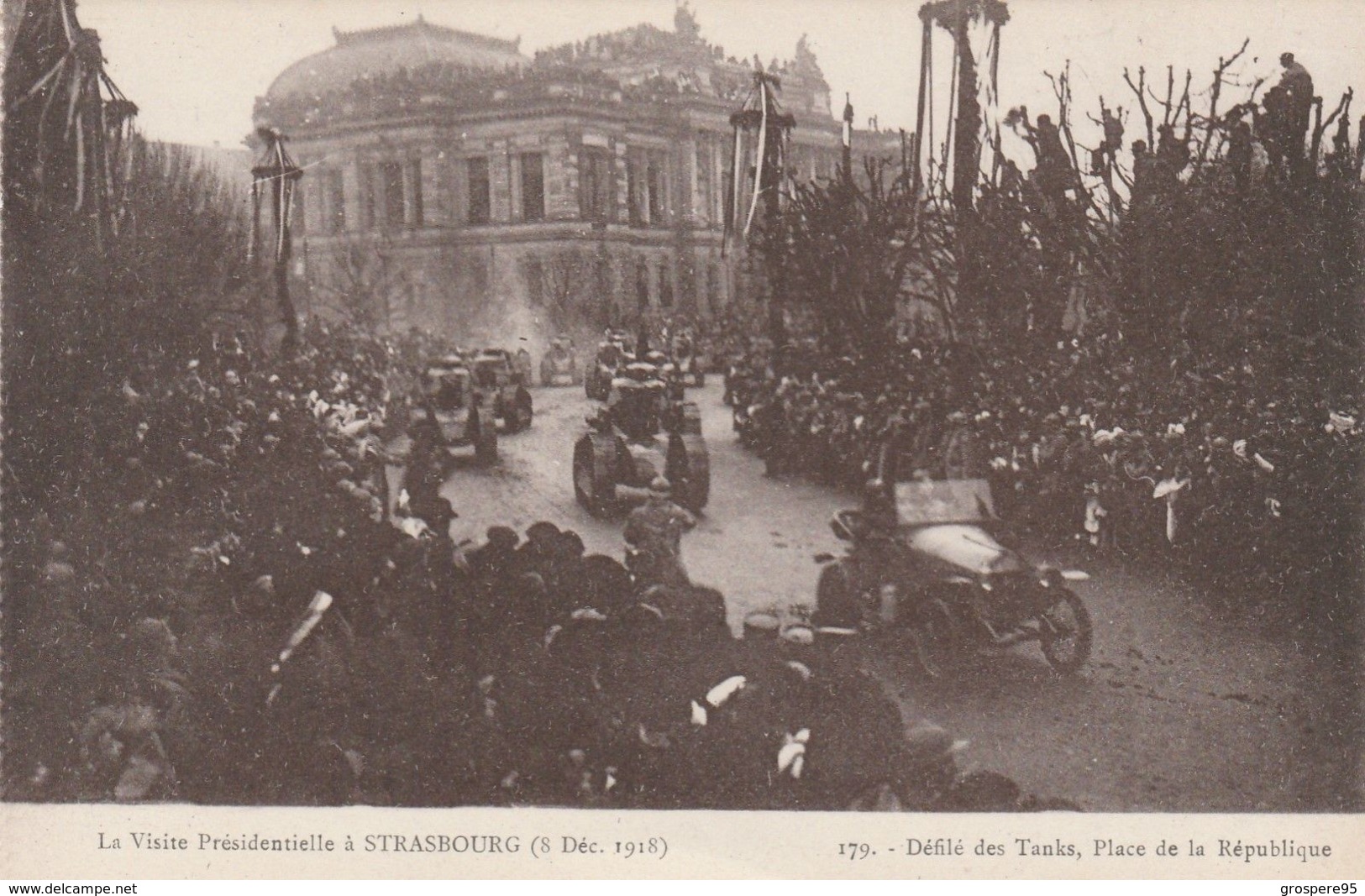 DEFILE DES TANKS  PLACE DE LA REPUBLIQUE VISITE PRESIDENTIELLE A STRASBOURG 1918 - Guerre 1914-18