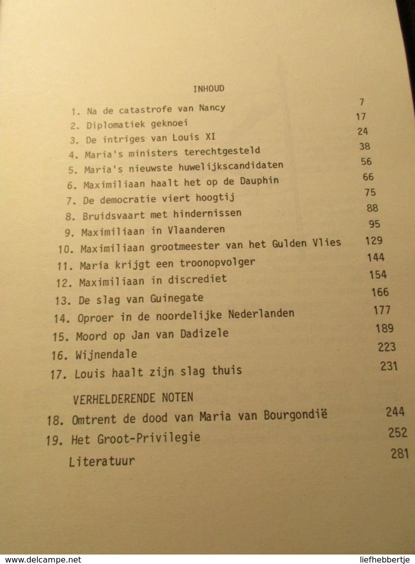 De Bourgondische Nederlanden : Filips De Goede - Karel De Stoute En Maria Van Bourgondië : Door J. Van Belle (Brugge) - Histoire