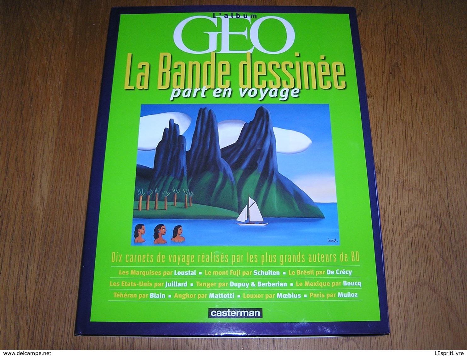 L'Album GEO La Bande Dessinée Part En Voyage Japon Etats Unis Scandinavie Afrique Amérique Europe Bandes Dessinées BD - Press Books
