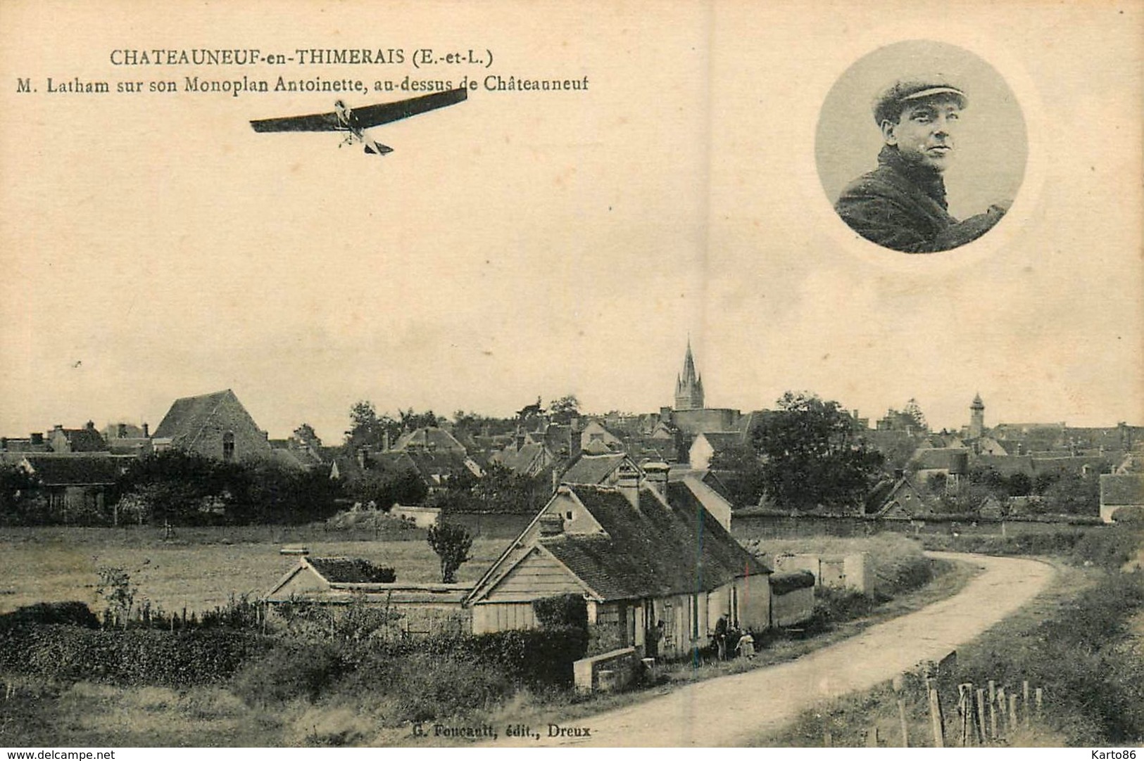 Chateauneuf En Thimerais * Aviation * L'aviateur M. LATHAM Sur Sn Avion Monoplan Antoinette - Châteauneuf