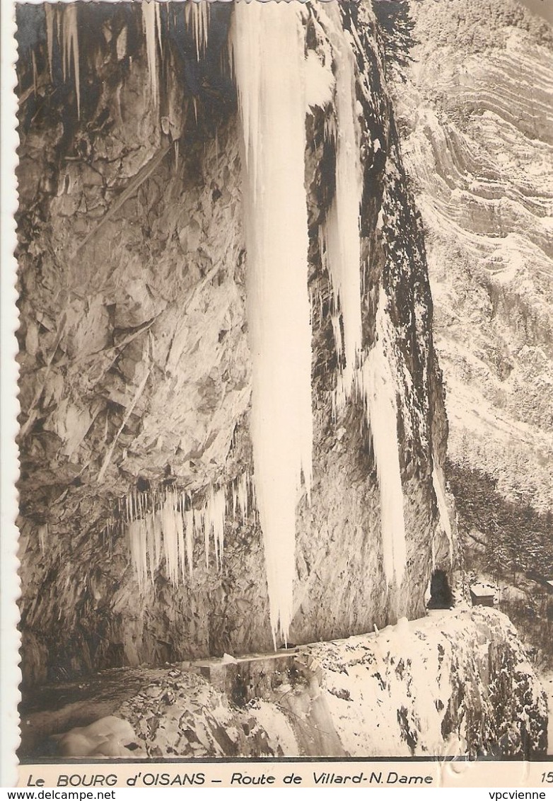 BOURG-D'OISANS . ROUTE DE VILLARD -N.DAME  .  HIVER GLACES  . CPM . - Bourg-d'Oisans