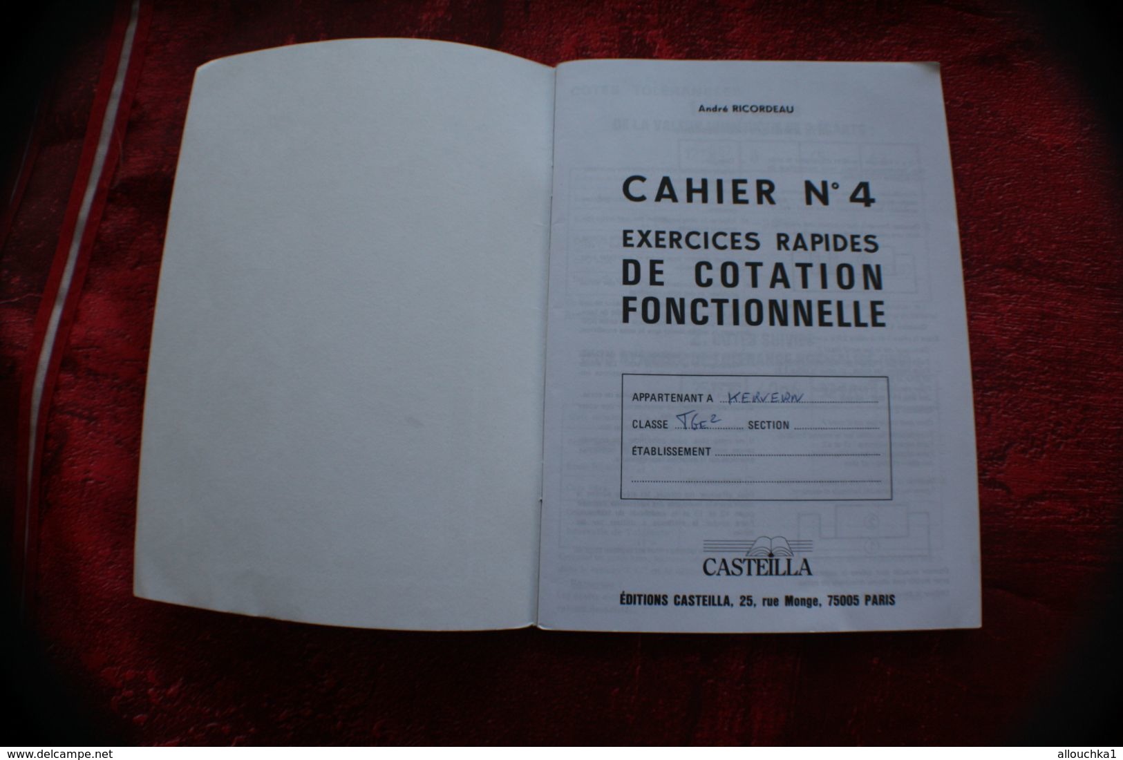 EXERCICES RAPIDES DE COTATION FONCTIONNELLE TECHNOLOGIE DE CONSTRUCTION CAHIER N° 4 - Other & Unclassified