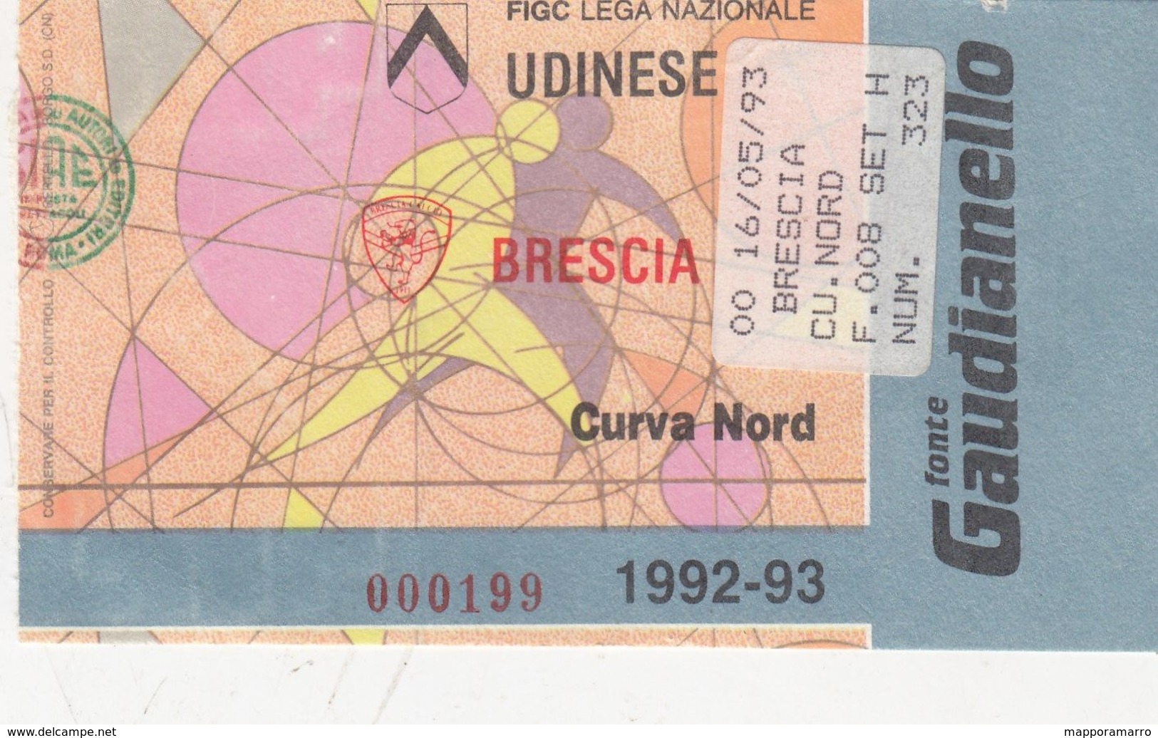 BIGLIETTO D INGRESSO STADIO CALCIO- UDINESE-BRESCIA - CAMPIONATO 1992-93 ( SENZA SCRITTE) - Toegangskaarten