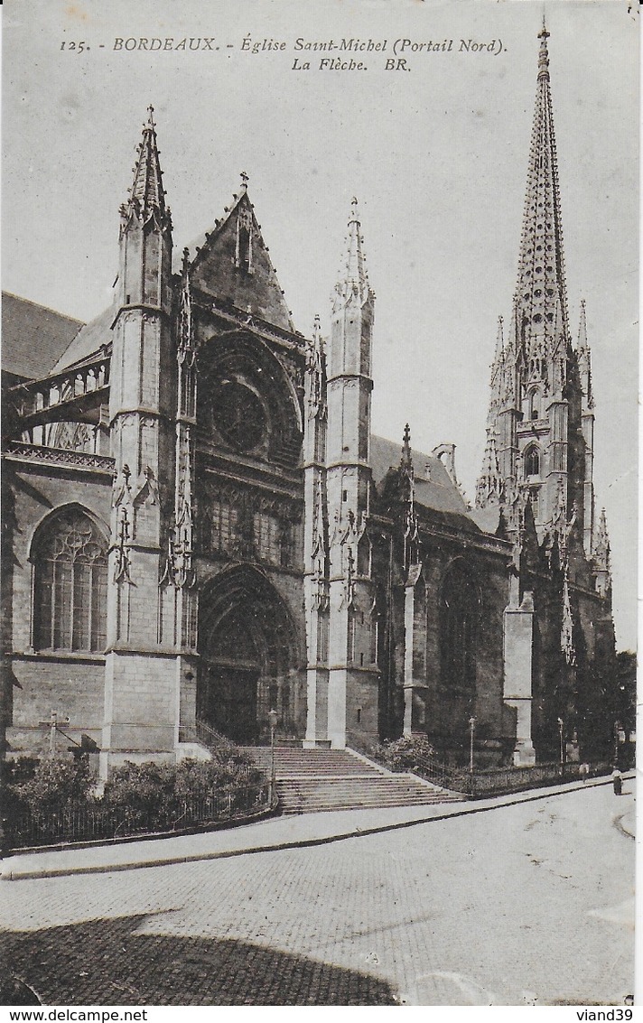 Bordeaux - Eglise Saint Michel : Portail Nord Et La Flèche - Bordeaux