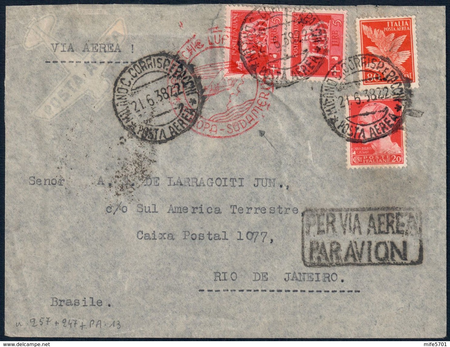 DA MILANO A BUENOS AIRES DEL 21.6.1938 AFFR. L. 5 + 5 + C.80 + 20 IMPERIALE ANNULLO ZEPPELIN - SASSONE 257 / 247 / PA13 - Poststempel (Zeppeline)