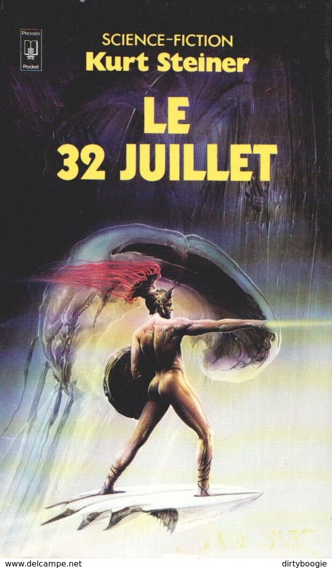 Kurt STEINER - Le 32 Juillet - Presses Pocket