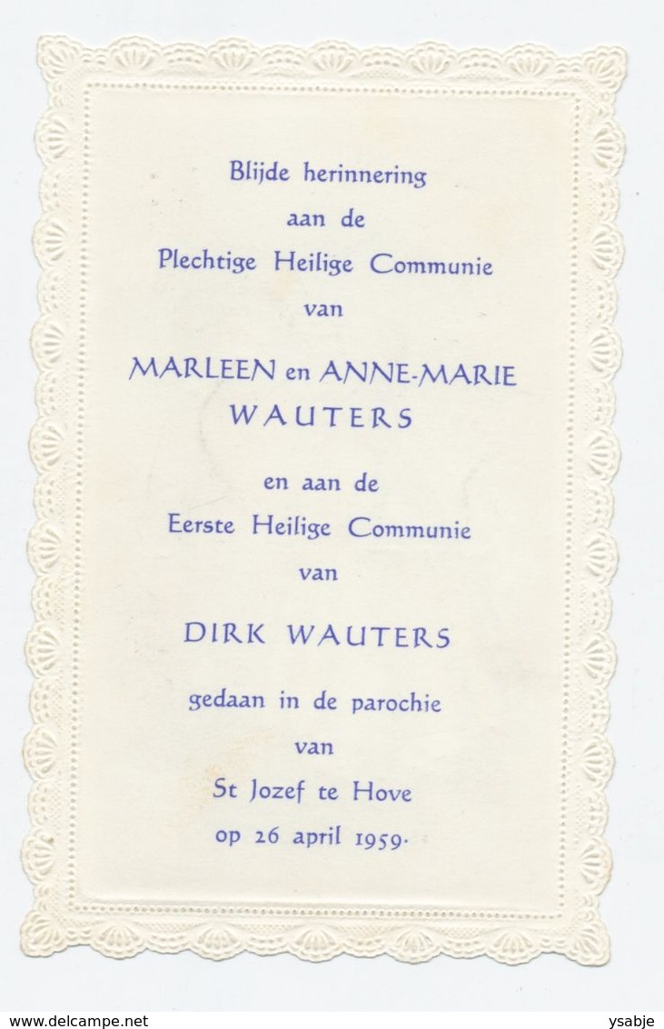Communieprentje - Plechtige Communie Marleen En Anne-Marie Wauters En Eerste Communie Dirk Wauters, Hove 1959 - Communion