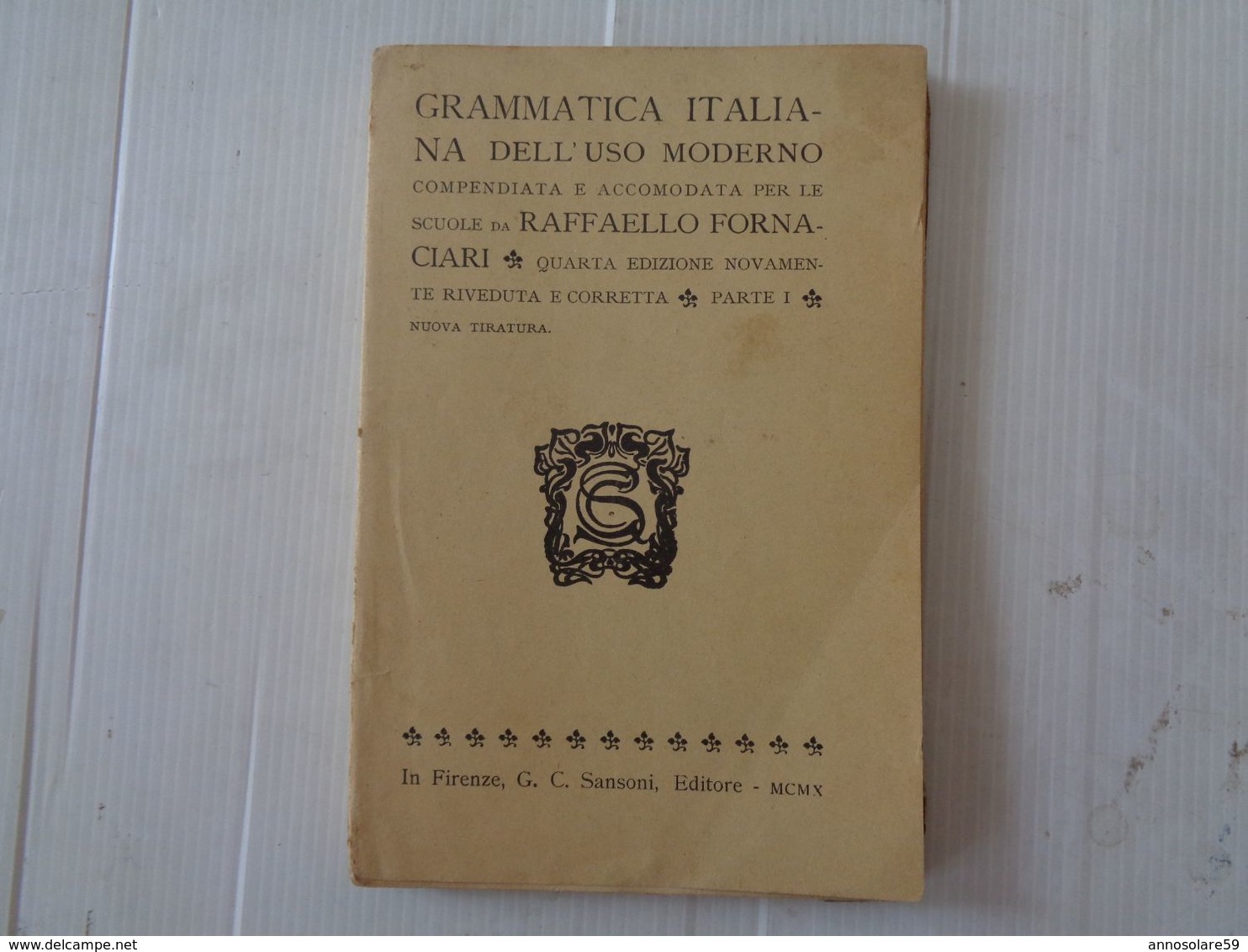 LIBRO, GRAMMATICA ITALIANA DELL'USO MODERNO - MCMX (1910) - LEGGI - Matemáticas Y Física