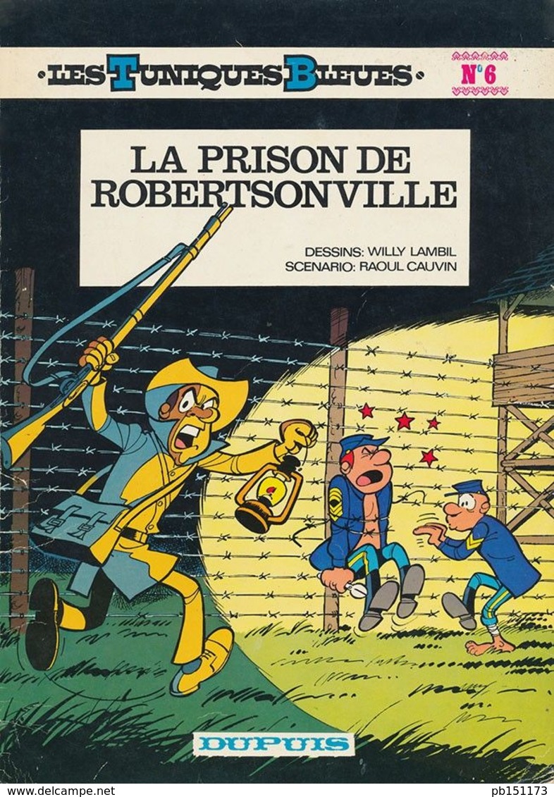 Les Tuniques Bleues - La Prison De Robertsonville - Lambil Et Cauvin - Tuniques Bleues, Les