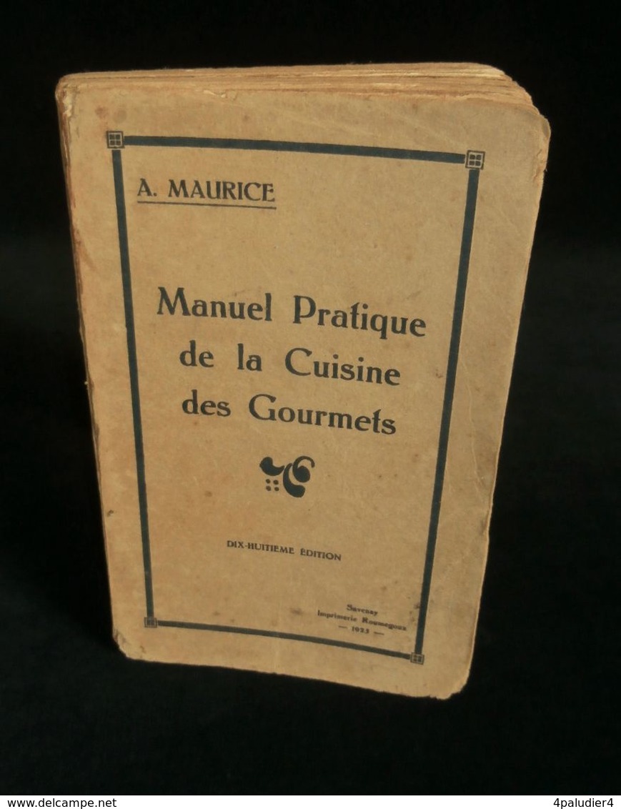 ( Batz-sur-Mer Guérande ) MANUEL PRATIQUE DE LA CUISINE DES GOURMETS Par Albert MAURICE 1925 - Gastronomie