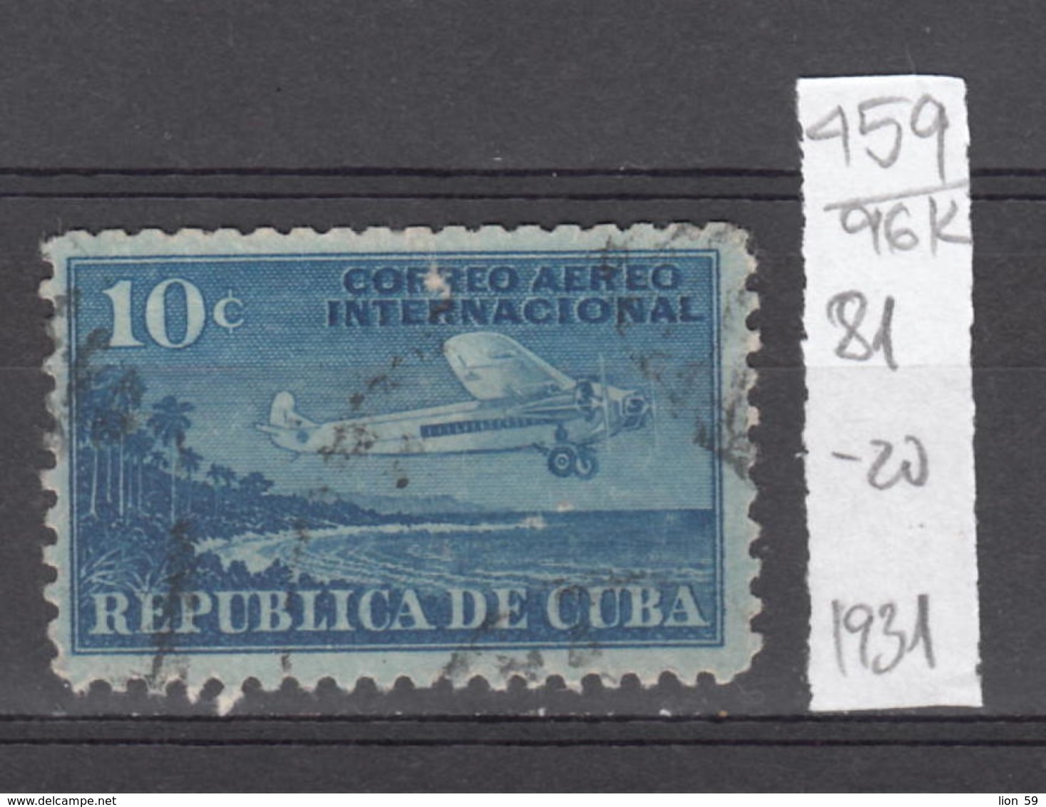 96K459 / 1931 - Michel Nr. 81 Used ( O ) Airmail - For International Use Airplane , Cuba Kuba - Usati