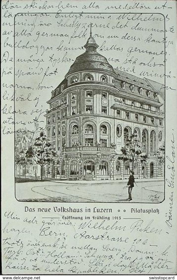 LUZERN Das Neue Volkshaus Pilatusplatz Eröffnung Im Frühling 1913 - Lucerna