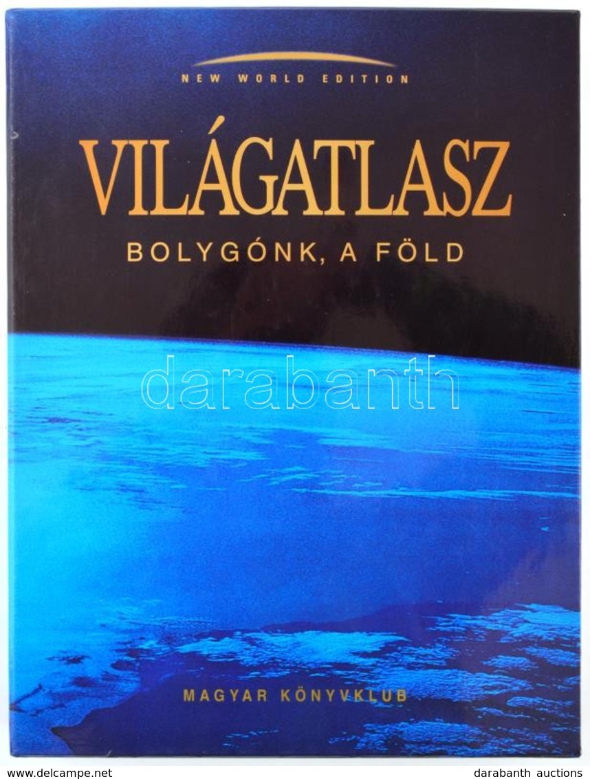 Dieter Meinhardt, Eberhard Schäfer: Világatlasz. Bolygónk, A Föld - New World Edition. Bp., 1998, Magyar Könyvklub. Kiad - Autres & Non Classés