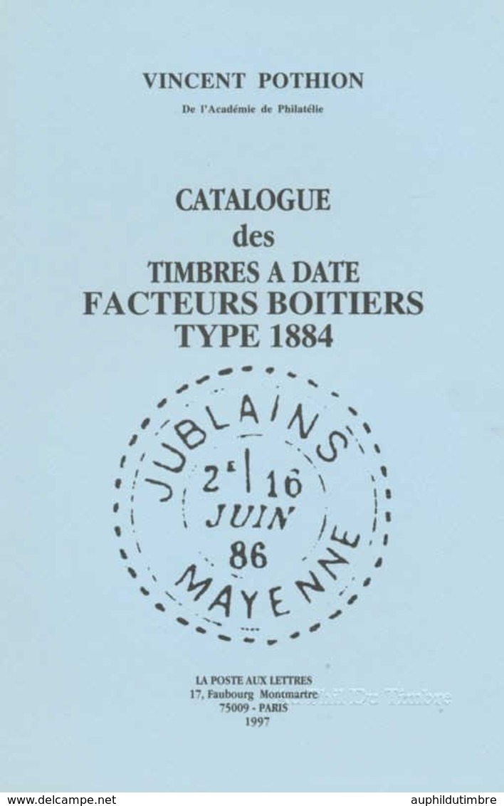 Timbres à Date FACTEURS BOITIERS T1884 Pothion BD18 - Filatelia E Historia De Correos