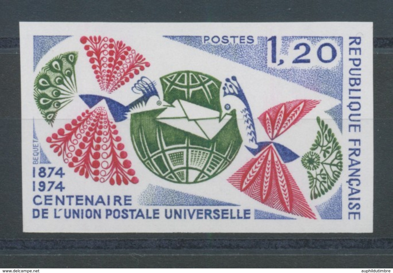 1974 France N°1817a Centenaire U.P.U. Non Dentelé Neuf Luxe** COTE 95€ D2859 - Zonder Classificatie