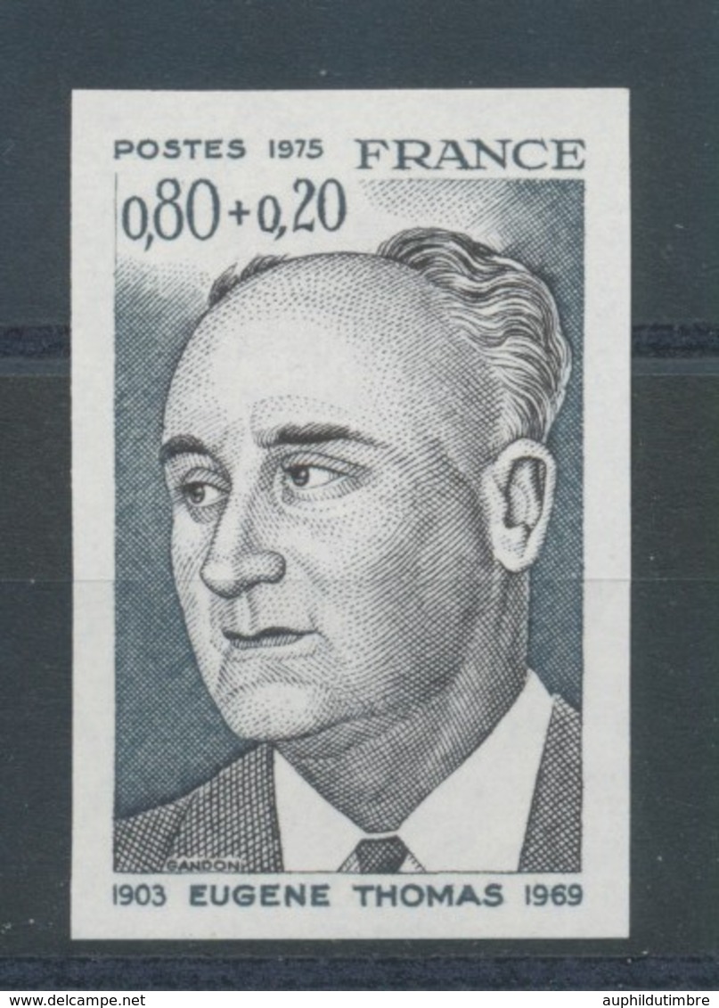 1974 France N°1827 Eugène Thomas Non Dentelé Neuf Luxe** D2865 - Unclassified