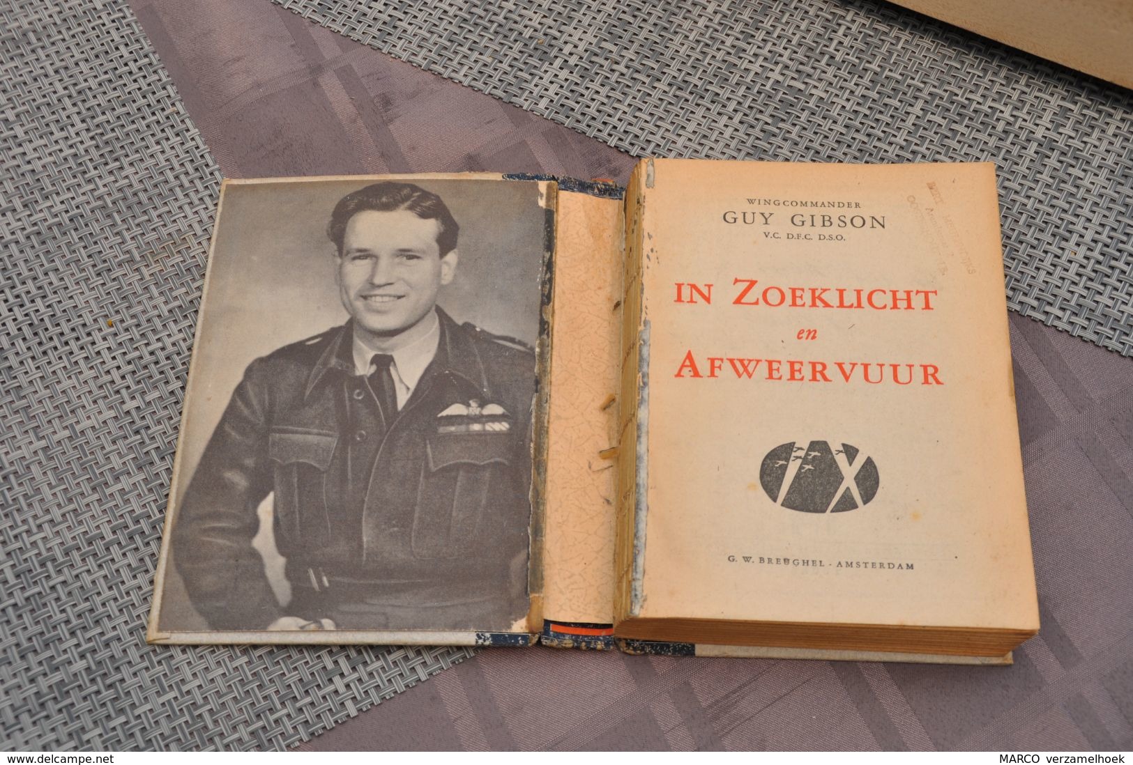 In Het Zoeklicht En Afweervuur Wingcommander Guy Gibson V.C. D.F.C. D.S.O. 1948 G.W.breughel Amsterdam - War 1939-45